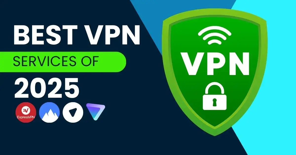 Best VPN services for 2025